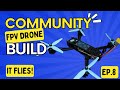 The FOLDING drone FLIES! Community Build Project Pt 8