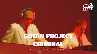 Gotan Project - Criminal - Live (Fiesta des Suds 2007)