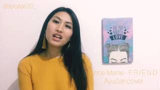 F R I E N D S - Anne Marie Ayusari Cover