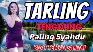 Download Lagu TARLING TENGDUNG__ MUSIC SYAHDU BUAT SANTAI // TEMAN PERJALANAN// TARLING INDRAMAYU _ 1 JAM FULL MP3 Download Lagu TARLING TENGDUNG__ MUSIC SYAHDU BUAT SANTAI // TEMAN PERJALANAN// TARLING INDRAMAYU _ 1 JAM FULL MP3