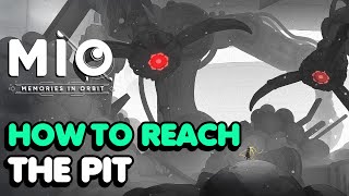 MIO: Memories in Orbit How To Reach The Pit (Where They Come To Die Trophy / Achievement Guide)