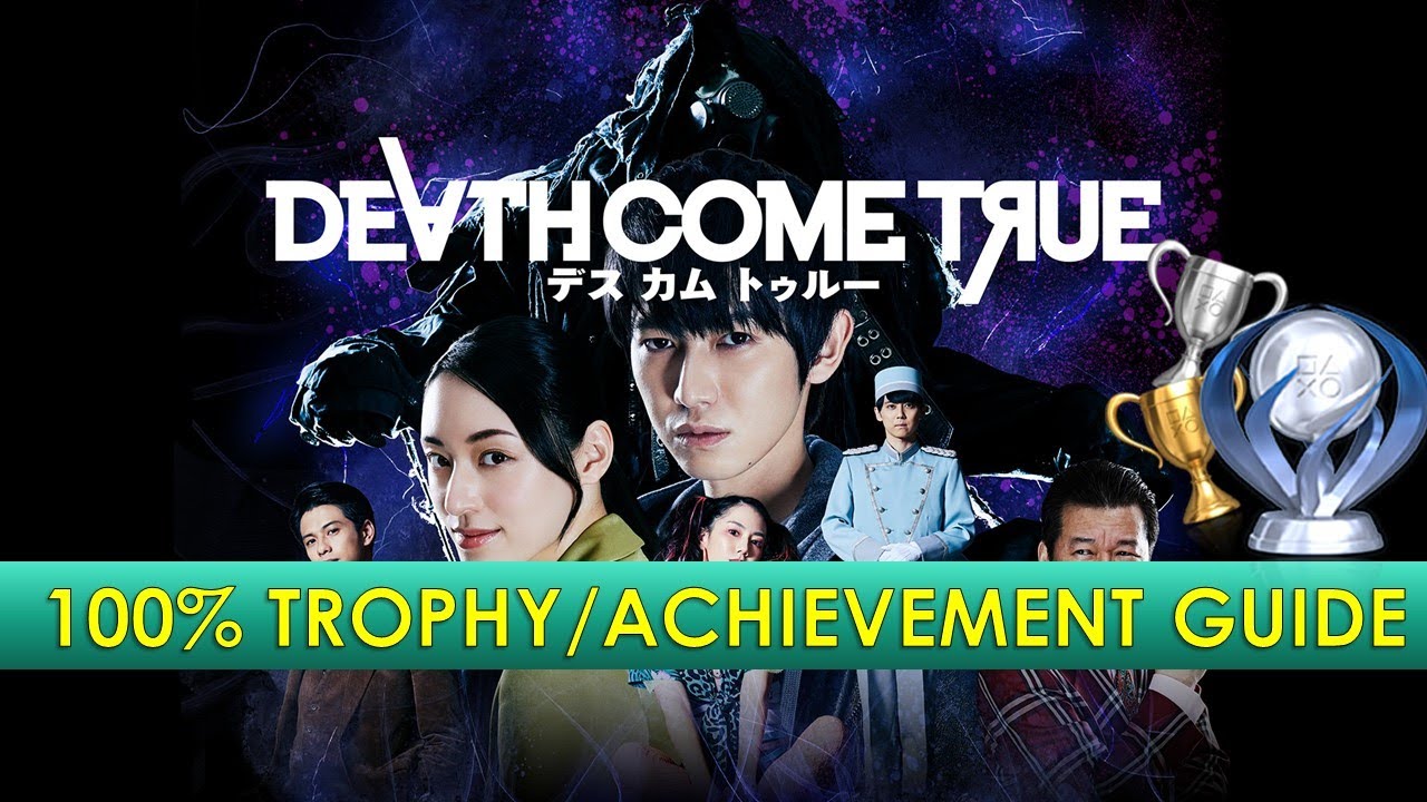 Death Come True | 100% Trophy/Achievement Guide