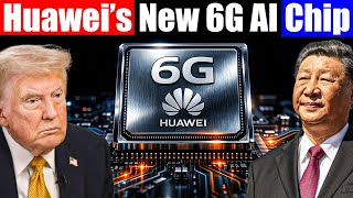 Huawei’s New AI 6G Chip Shakes Nvidia’s Entire Strategy: Growing Concerns Across America