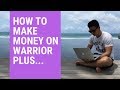 How To Make Money With Warrior Plus (no one's talking about this stuff...)