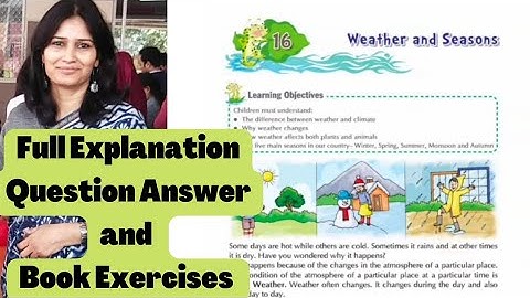 Weather and Seasons | EVS Chapter 16 | Class 3 | APS | Full Explanation | Question Answer |