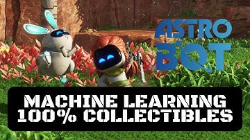 Astro Bot Machine Learning 100% Collectibles Guide | (Feather Cluster) Full Completion