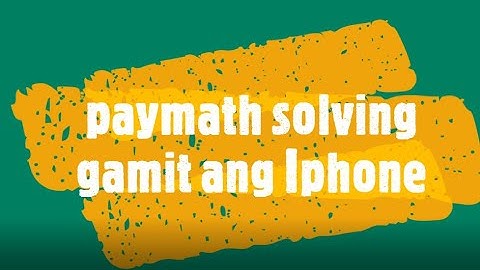 pano mag solve sa paymath gamit ang Iphone