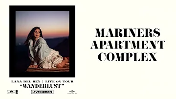 Lana Del Rey - Mariners Apartment Complex (Wanderlust)