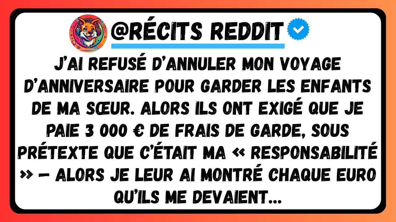 J’Ai Refusé D’Annuler Mon Voyage D’Anniversaire Pour M’Occuper Des Enfants De Ma Sœur. Alors...