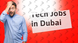 Which job is most demand in Dubai?