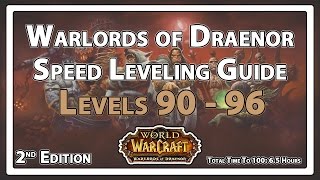 Warlords of Draenor: Speed Leveling Guide (90-96 2nd Edition)