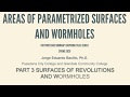 Inspiring Talks Series - Part 3 - Surfaces of Revolution and Wormholes