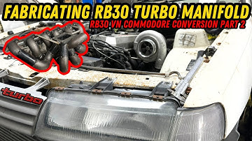 FABRICATING an RB30 TURBO MANIFOLD for my VN COMMODORE. VN RB30 Conversion Part 2.