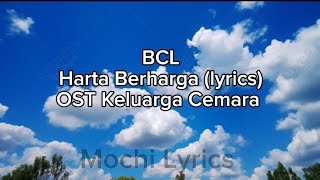 Download lagu BCL - Harta Berharga | Lirik - OST Keluarga Cemara