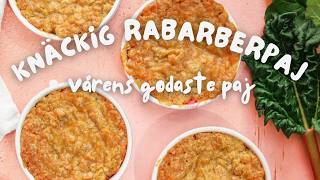 Knäckig Rabarberpaj - Sommarens godaste paj