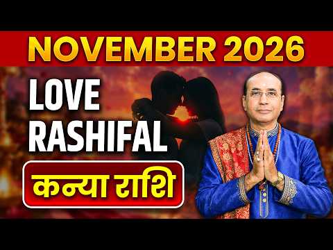 Virgo Love Horoscope November 2026 | Kanya Love Rashifal November 2026 | Virgo Love Life Horoscope