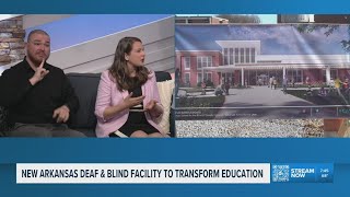 Arkansas School for the Deaf and Blind expands with new campus, focusing on accessibility and commun