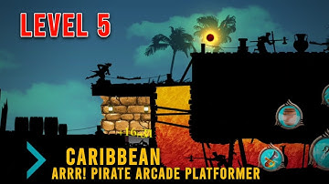 Arrr! Pirate Arcade Platformer | Caribbean | Level 5