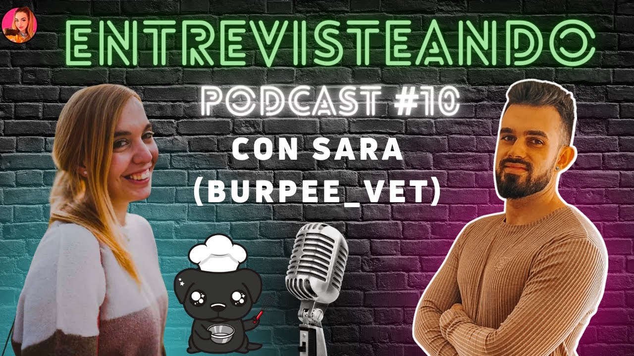BURPEE_VET (Sara Conde) 🍰 De Veterinaria a Creadora de Contenido, Su
