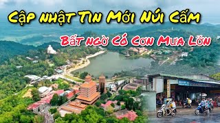 Bất Ngờ Núi Cấm Xuất Hiện Cơn Mưa Lớn