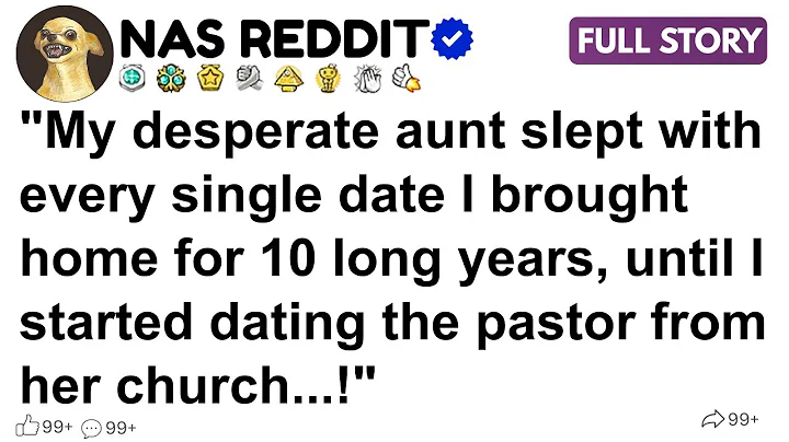 [FULL STORY ] My desperate aunt slept with every single date I brought home for ...!