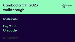 Cambodia CTF 2023 - Cryptography - Unicode