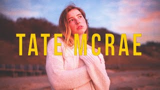 classic TATE MCRAE songs I am obsessed with  a chill music mix