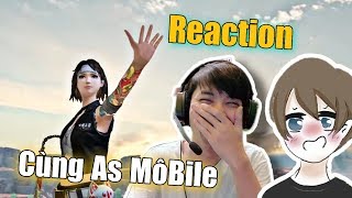 Cảm Xúc Khi Gil Lần Đầu Reaction Cùng AS Môbile Trong MV Rap Mới Cực Bựa