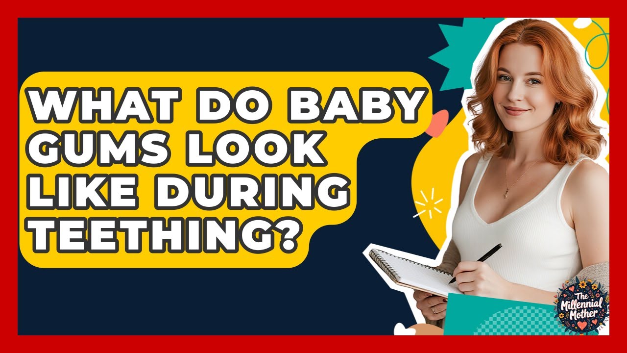 What Do Baby Gums Look Like During Teething? - The Millennial Mother