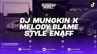 DJ MUNGKIN X MELODY BLAME VISI MISI FOYA FOYA STYLE ENAFF BOOTLEG REMIX BY DANI RMX