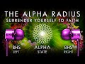The Alpha Radius  - Surrender Yourself To Faith