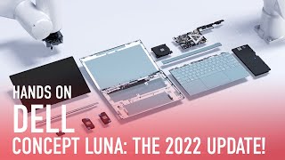 First Look: Dell's 'Concept Luna' Modular Laptop Is Back, and More Refined