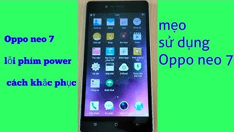 Cách khắc phục lỗi bàn phím oppo neo 7 năm 2024