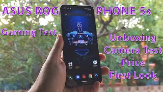 Asus Rog Phone 5S Unboxing - Camera Test - Gaming Test - First Look - Price - Tech Specs