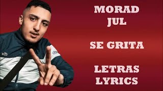 Morad ft. JuL - Se Grita (Letra/Lyrics) Resimi