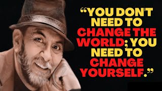 You don't need to change the world... 30 Quotes from Don Miguel Ruiz