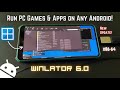 Install winlator 60 pc emulator on any android phone  new update features