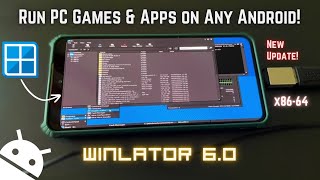 Install Winlator 6.0 PC Emulator on Any Android Phone - NEW UPDATE Features!