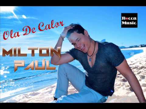 Milton Paul - Ola de Calor (Official Song)