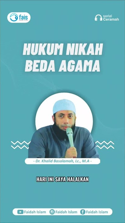 Hukum Nikah Beda Agama | Ust. Dr. Khalid Basalamah, Lc. MA.