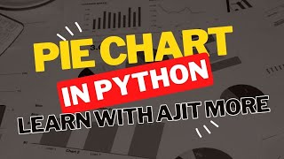 Pie chart Using Matplotlib in Python | Learn With Ajit More #learnwithajitmore #pythonprogramming