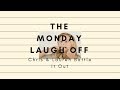 Chris &amp; Lauren&#39;s Monday Morning Laugh Off [November 6, 2017]