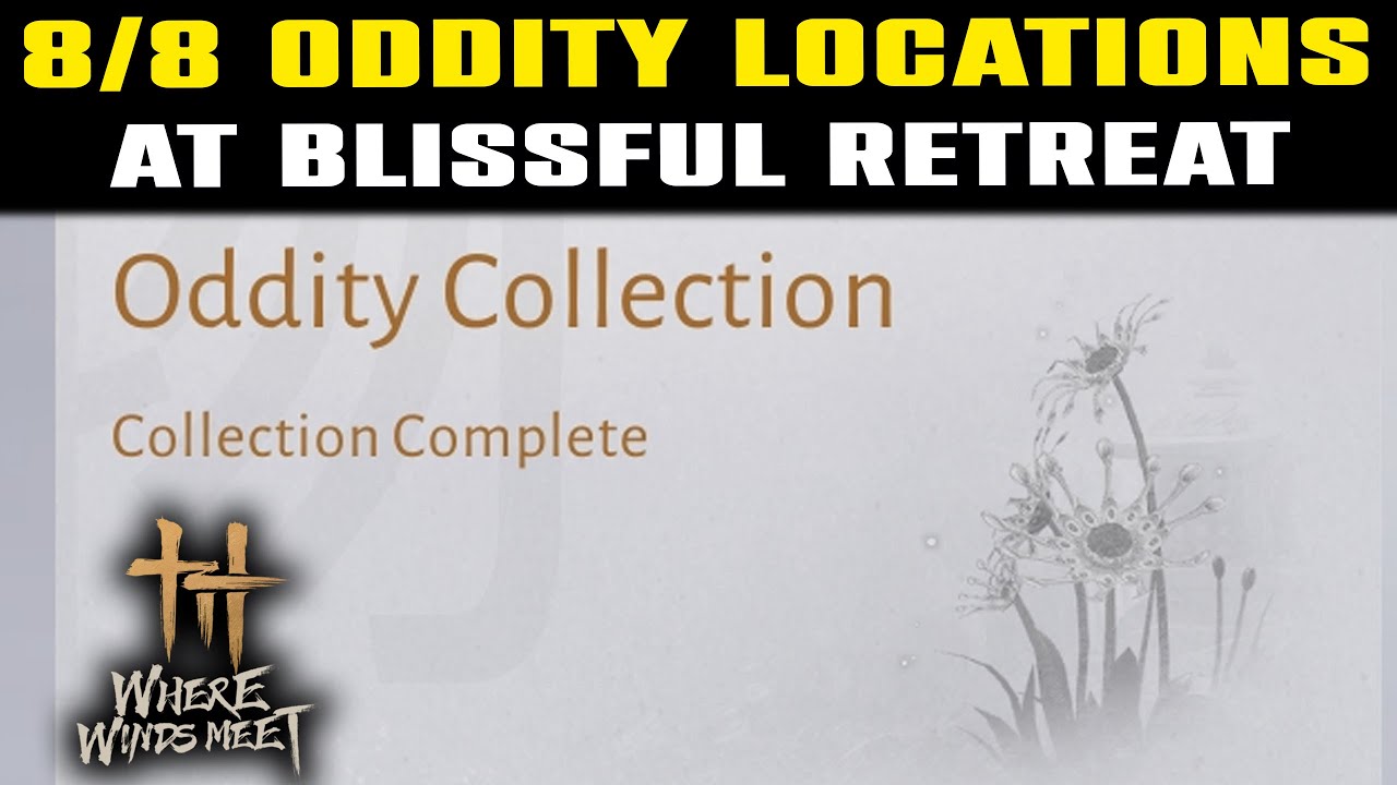 ALL ODDITY Locations БЛАЖЕННОЕ ОТДЫХ | Там, где встречаются ветры | 8/8 Oddity Locations