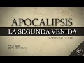 LA SEGUNDA VENIDA DE CRISTO  (026 APOCALIPSIS 19: 1-10)