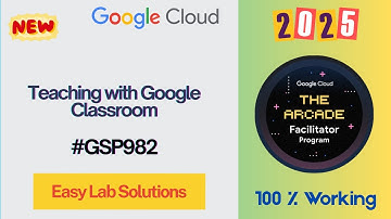 Teaching with Google Classroom #GSP982 #qwiklabs #arcade
