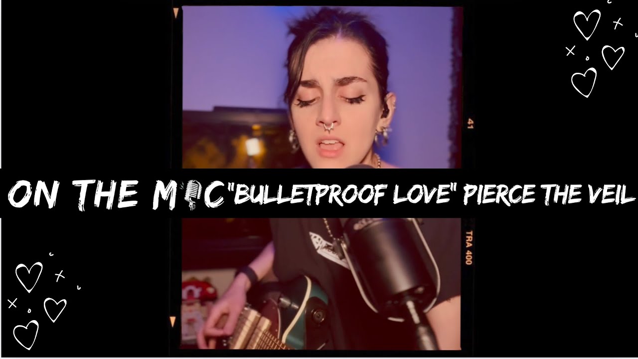 Bulletproof Love - Pierce The Veil (Cover by Abbie Roper) 