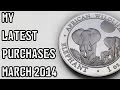 March 2014 Coin Update - My Latest Purchases