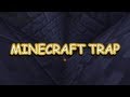 Minecraft - AWESOME TRAP TUTORIAL (HD)