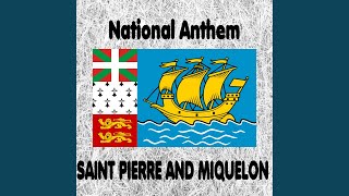 Saint Pierre and Miquelon - La marseillaise - Chant de guerre pour l’Armée du Rhin - National...