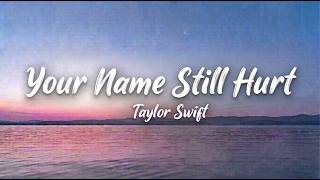 Taylor Swift-Your Name Still Hurts{Official Music Video}